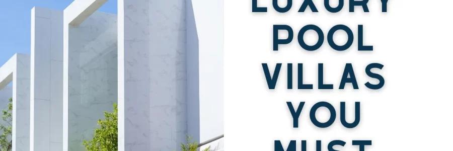 luxury pool villas