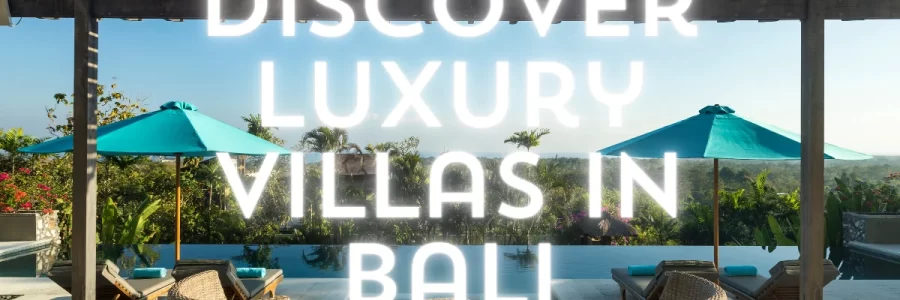 Luxury Villas in Bali