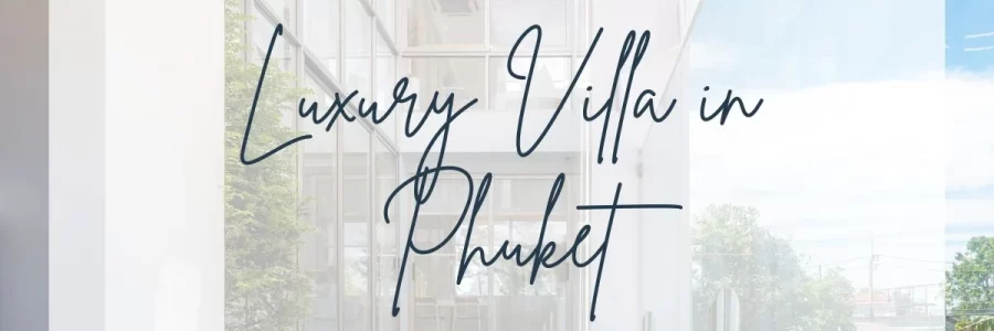 invest in phuket luxury villas